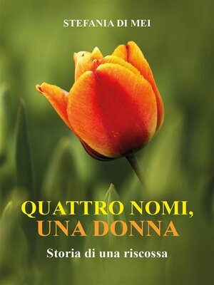 cover image of Quattro nomi, una donna